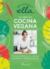 Image for Deliciously Ella. Mi libro de cocina vegana: 100 recetas sencillas, sanas y deli ciosas elaboradas con ingredientes vegetales / Deliciously Ella