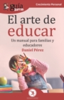 Image for GuiaBurros El arte de educar : Un manual para familias y educadores