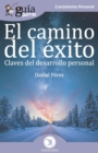 Image for GuiaBurros El camino del exito : Claves del desarrollo personal