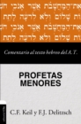 Image for Comentario al texto hebreo del Antiguo Testamento - Profetas Menores