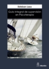 Image for Guia Integral De Supervision En Psicoterapia