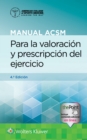 Image for Manual ACSM para la valoracion y prescripcion del ejercicio