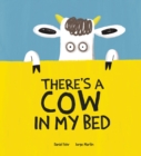 Image for There&#39;s a Cow in My Bed