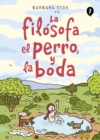 Image for La filosofa, el perro y la boda / The Philosopher, the Dog and the Wedding: The Story of the Infamous Female Philosopher Hipparchia