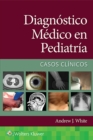 Image for Diagnostico medico en pediatria. Casos clinicos