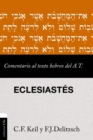 Image for Comentario al texto hebreo del Antiguo Testamento - Eclesiastes