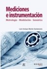 Image for Mediciones e instrumentacion : Metrologia, modelamiento, sensorica