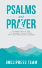 Image for Psalms and Prayer: 31 Insights from A.W. Pink, C.H. Spurgeon, Thomas Watson, John Calvin, Matthew Henry, and more (LARGE PRINT)