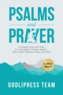 Image for Psalms and Prayer : 31 Insights from A.W. Pink, C.H. Spurgeon, Thomas Watson, John Calvin, Matthew Henry, and more (LARGE PRINT)