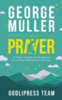 Image for George Muller on Prayer: 31 Prayer Insights for Developing an Intimate Relationship with God. (LARGE PRINT)