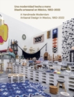 Image for Una modernidad hecha a mano  : diseno artesanal en Mexico, 1952-2022