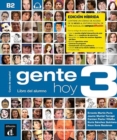 Image for Gente hoy 3 - Edicion hibrida - Libro del alumno + audio MP3
