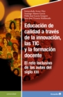 Image for Educacion de calidad a traves de la innovacion, las TIC y la formacion docente