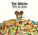 Image for The Mouse Who Ate Stories