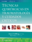 Image for Tecnicas quirurgicas en traumatologia y cuidados criticos