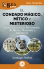 Image for GuiaBurros: El condado magico, mitico y misterioso: Un viaje a las tierras de Ponteareas, As Neves, Mondariz y Salvaterra
