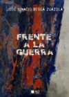 Image for Frente a la guerra