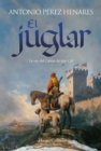 Image for El juglar: La voz del Cantar de Mio Cid