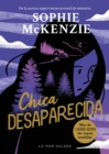 Image for Chica desaparecida : Girl, Missing Primera novela de la reina de thrillers juveniles bestseller con mas de un millon de copias vendidas
