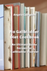 Image for No Gallbladder Diet Cookbook