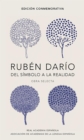 Image for Ruben Dario, del simbolo a la realidad. Obra selecta /  Ruben Dario, From the Sy mbol To Reality. Selected Works