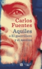 Image for Aquiles o El guerrillero y el asesino