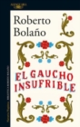 Image for El gaucho insufrible
