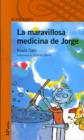 Image for LA Maravillosa Medicina De Jorge