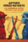 Image for La Guerra Civil contada a los jovenes (edicion escolar)