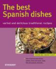 Image for Best Spanish Dishes : Varied and Delicious Traditional Recipes