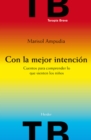 Image for Con la mejor intencion