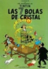 Image for Las aventuras de Tintin : Las siete bolas de cristal
