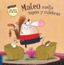 Image for Mateo suelta sapos y culebras