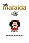 Image for Todo Mafalda (Edicion definitiva) / All of Mafalda (Ultimate Edition) Written by  Quino