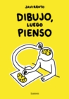 Image for Dibujo, luego pienso / I Draw, Then I Think