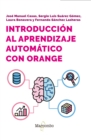 Image for Introduccion al aprendizaje automatico con Orange