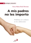 Image for mis padres no les importo