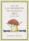 Image for Guia de la granota per estimar-te mes cada dia