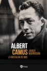 Image for Albert Camus. La nostalgia de Dios