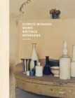 Image for Giorgio Morandi  : works, writings and interviews