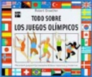 Image for Todo sobre los juegos Olimpicos