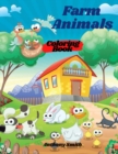 Image for Farm Animals Coloring Book For Kids : Wonderful Farm Animals Including: Cows, Squirrel, Rat, Ostrich, Turkey, Snake and More!!