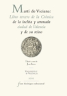 Image for Marti de Viciana: Libro tercero de la Cronica de la inclita y coronada ciudad de Valencia y de su reino
