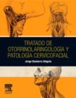 Image for Tratado de otorrinolaringologia y patologia cervicofacial