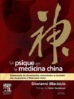 Image for La psique en la medicina china: Tratamiento de desarmonias emocionales y mentales con acupuntura y fitoterapia china
