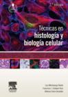 Image for Tecnicas en histologia y biologia celular + StudentConsult en espanol