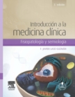 Image for Introduccion a la medicina clinica + StudentConsult en espanol: Fisiopatologia y semiologia