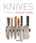 Image for Knives : A Guide For Gourmet Cooks