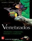Image for Vertebrados: Anatomia comparada, funcion y evolucion