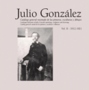 Image for Julio Gonzâalez  : catalogue raisonnâe of paintings, sculptures and drawingsVolume II,: 1920-1929
